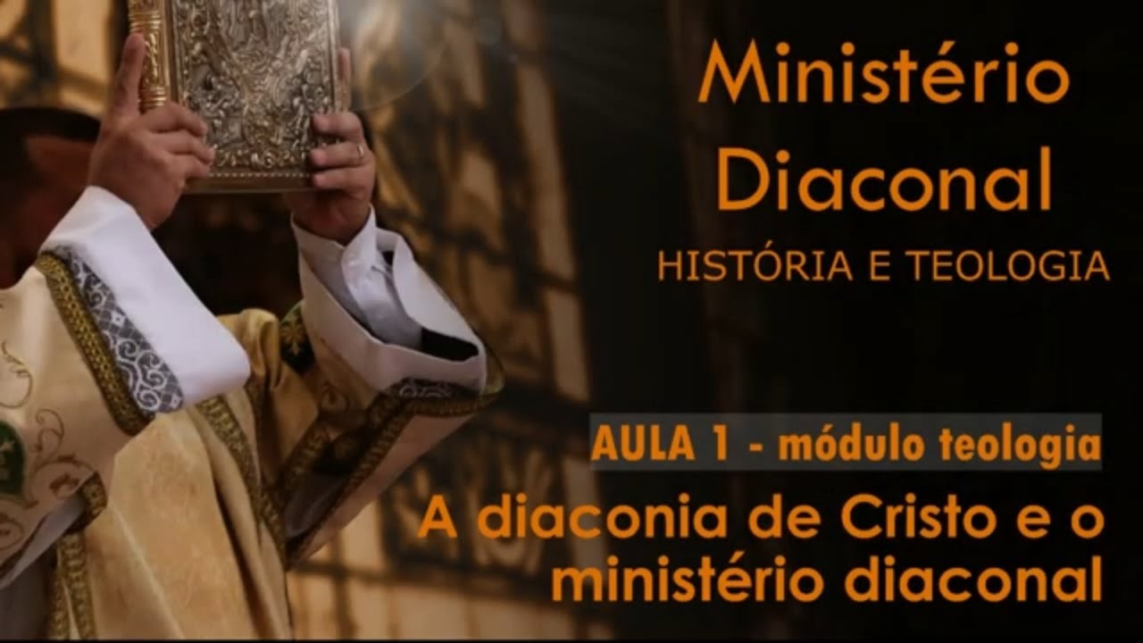 A diaconia de Jesus Cristo e o Ministério diaconal