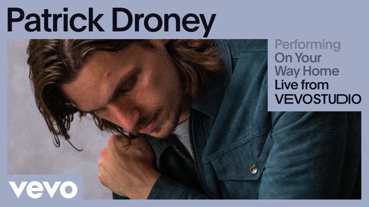 Patrick Droney - On Your Way Home (Live Performance) | Vevo