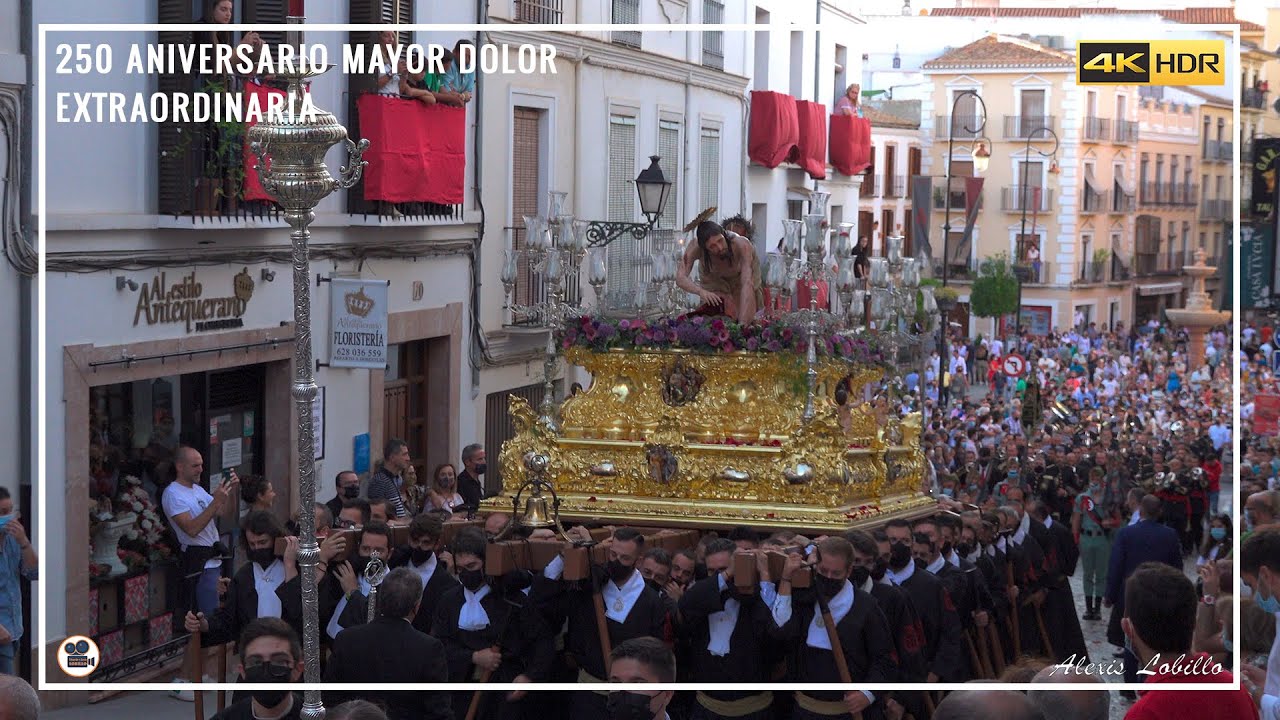 MAYOR DOLOR | Cuesta Zapateros Extraordinaria 250 Aniversario | Antequera 2021 [4K-HDR]
