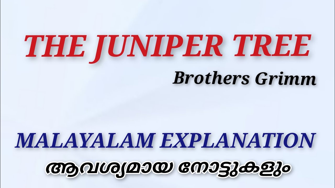 The Juniper Tree | Brothers Grimm|Malayalam Explanation |Notes |Literature Miss