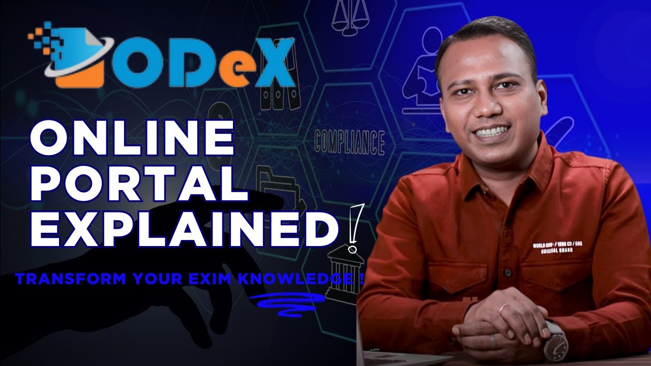 ODeX - Online Portal Explained ! #odex #importexport #internationaltrade #exportdocumentation