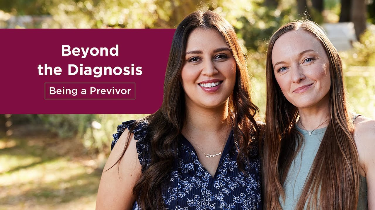 Beyond the Diagnosis: Being a Previvor