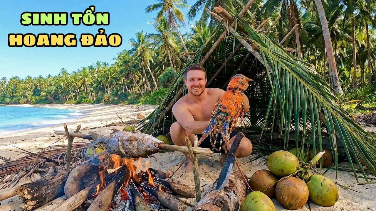 Một Mình Sinh Tồn Trên Đảo Hoang – Bắt Hải Sản, Uống Nước Dừa Sống Qua Ngày