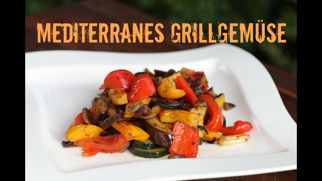Mediterranes Grillgemüse - Beilagenklassiker vom Grill