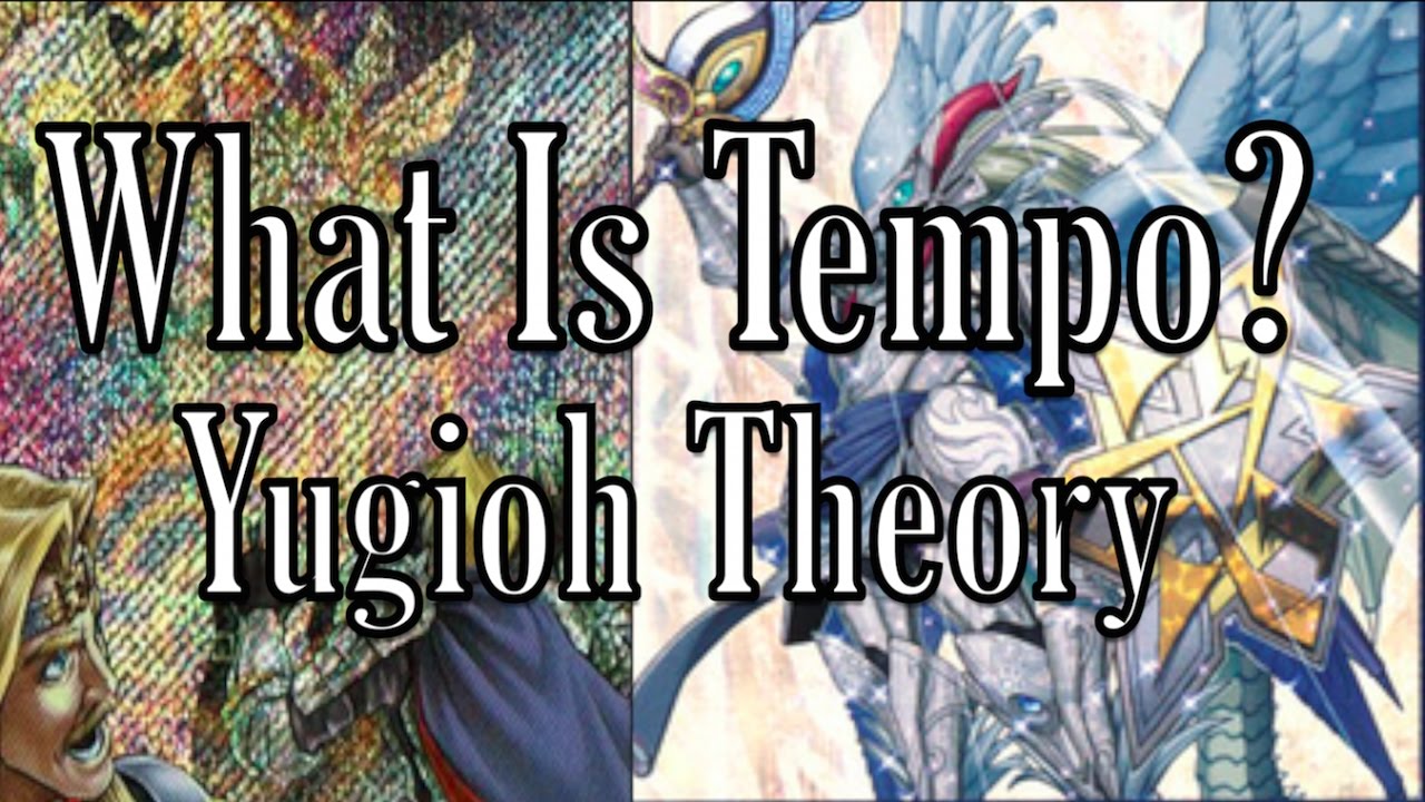 Tempo - Yugioh Theory Discussion