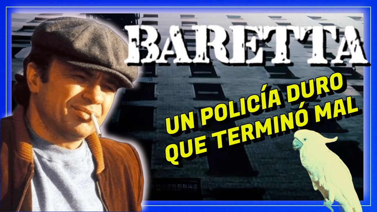 BARETTA🔵 Historia y Curiosidades. ¿Porqué terminó preso?