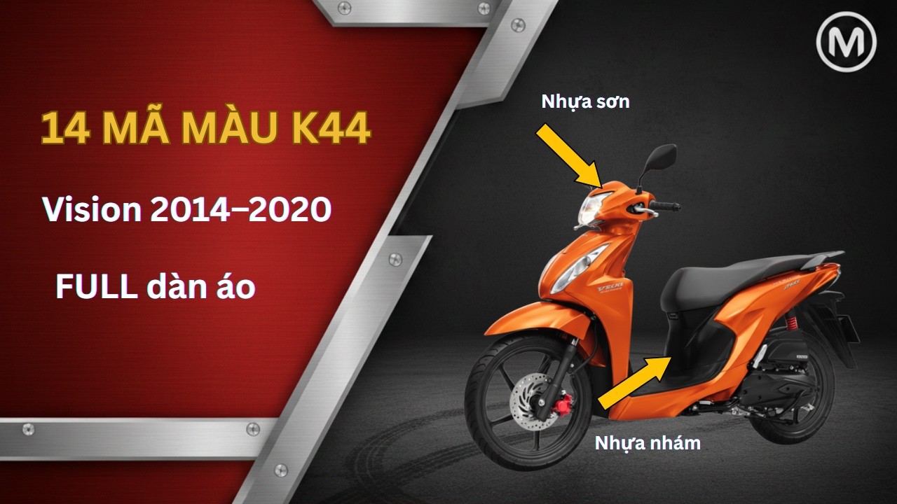 Tra Mã Dàn Áo Vision K44 (2014–2020) | Full 14 Mã Màu Smartkey & Bản Thường