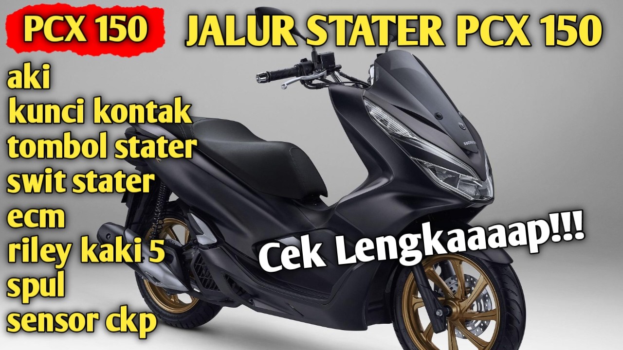 JALUR STATER PCX 150