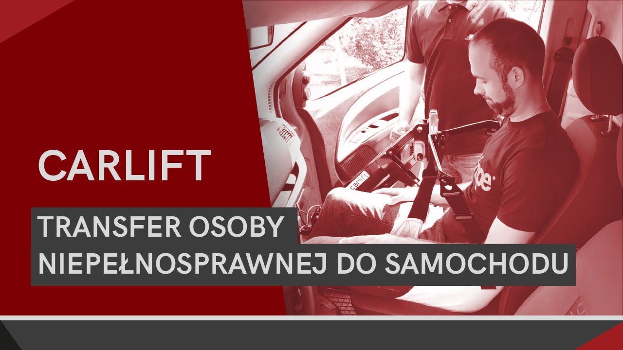 Transfer osoby niepełnosprawnej do samochodu - CARLIFT