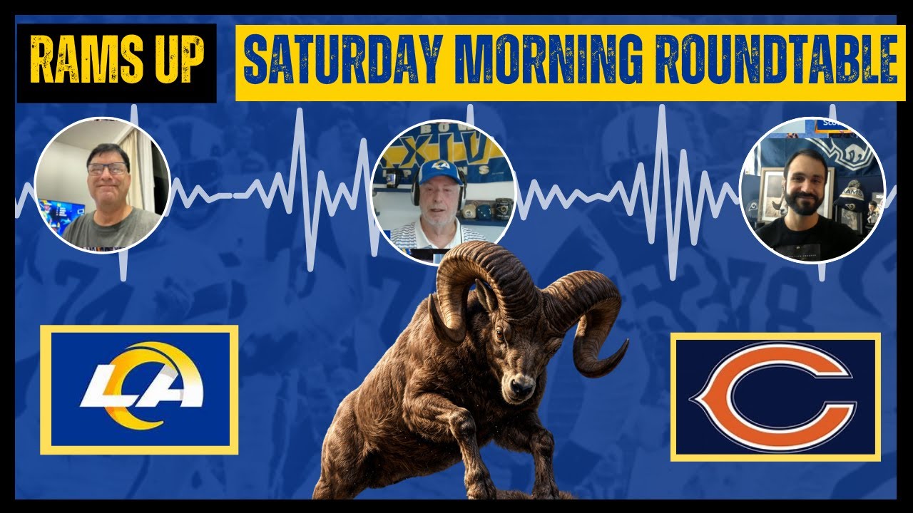 Rams Up Saturday Morning Roundtable: Rams vs Bears