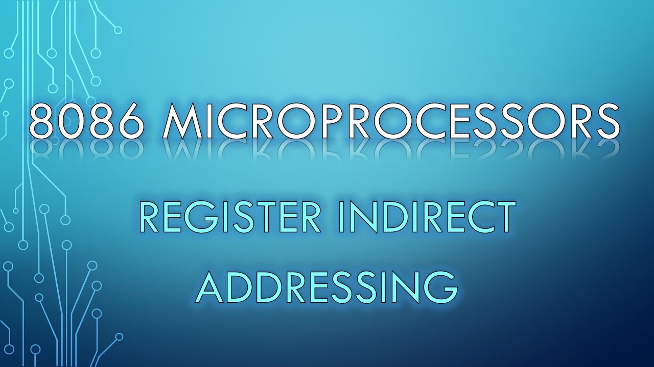 [3.1.4] Register Indirect Addressing in 8086 Microprocessors