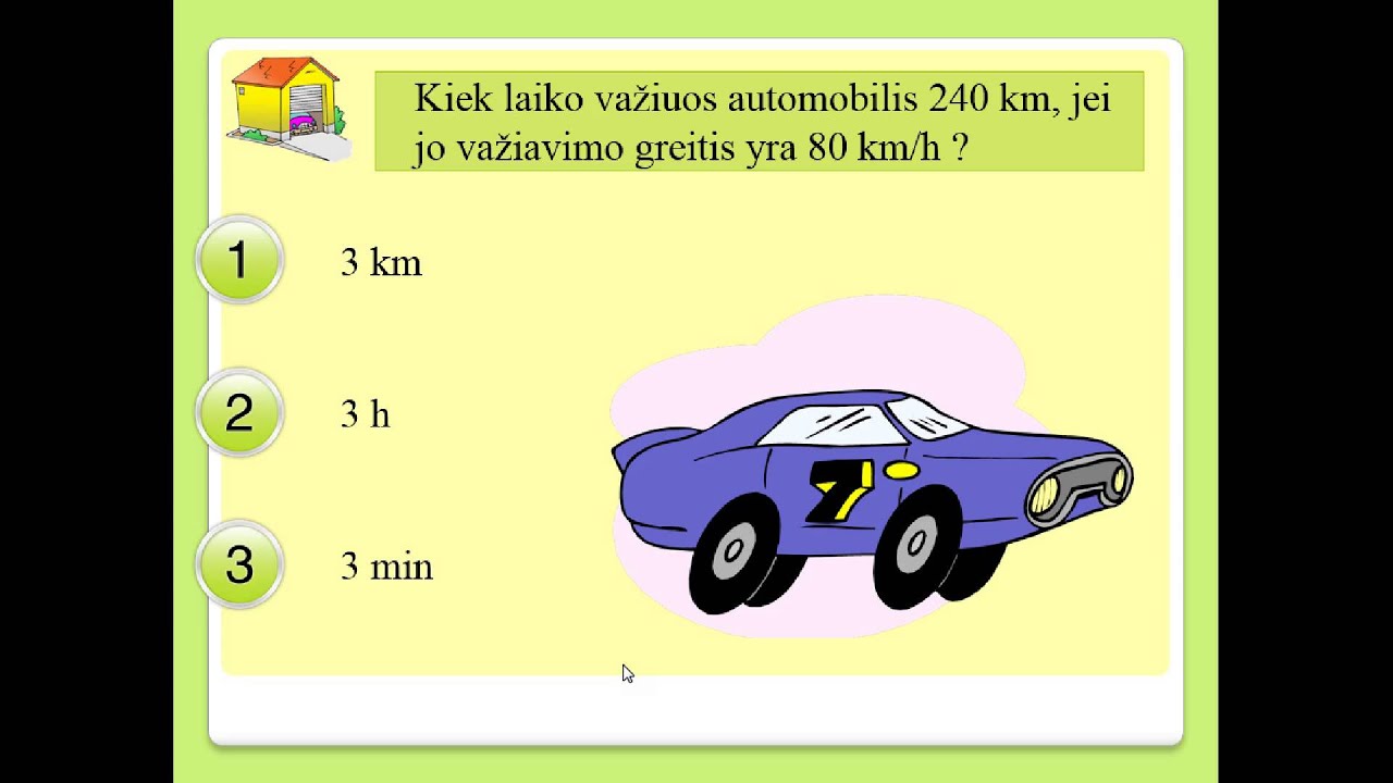 Kelio, laiko, greičio skaičiavimas