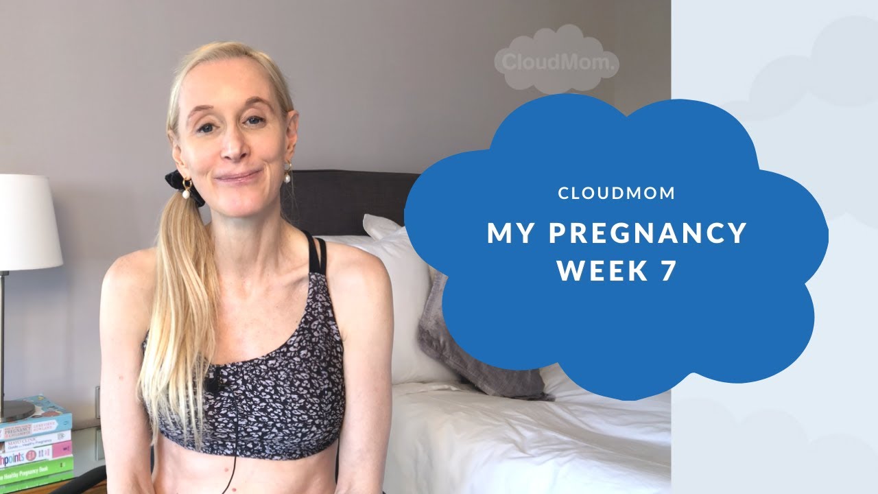 7 Weeks Pregnant - My Pregnancy Week by Week | Subt. ENG/ FR/ ES/ ZHO_CN |  CloudMom