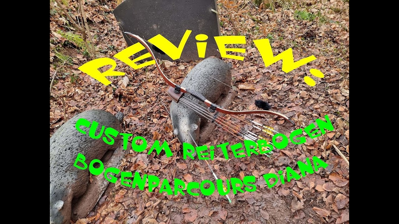 Custom Reiterbogen und Vorstellung Bogenparcours Diana 