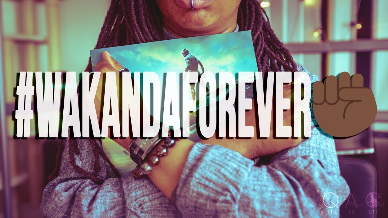 QAC 69 - My #WakandaForever Isn't Your #WakandaForever | #LetAyoHaveAGirlfriend || Black Panther
