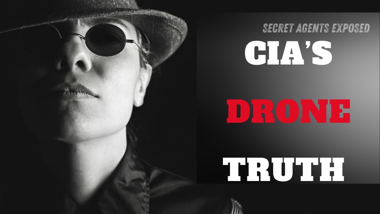 The Truth About the CIA&rsquo;s Drone Assassinations