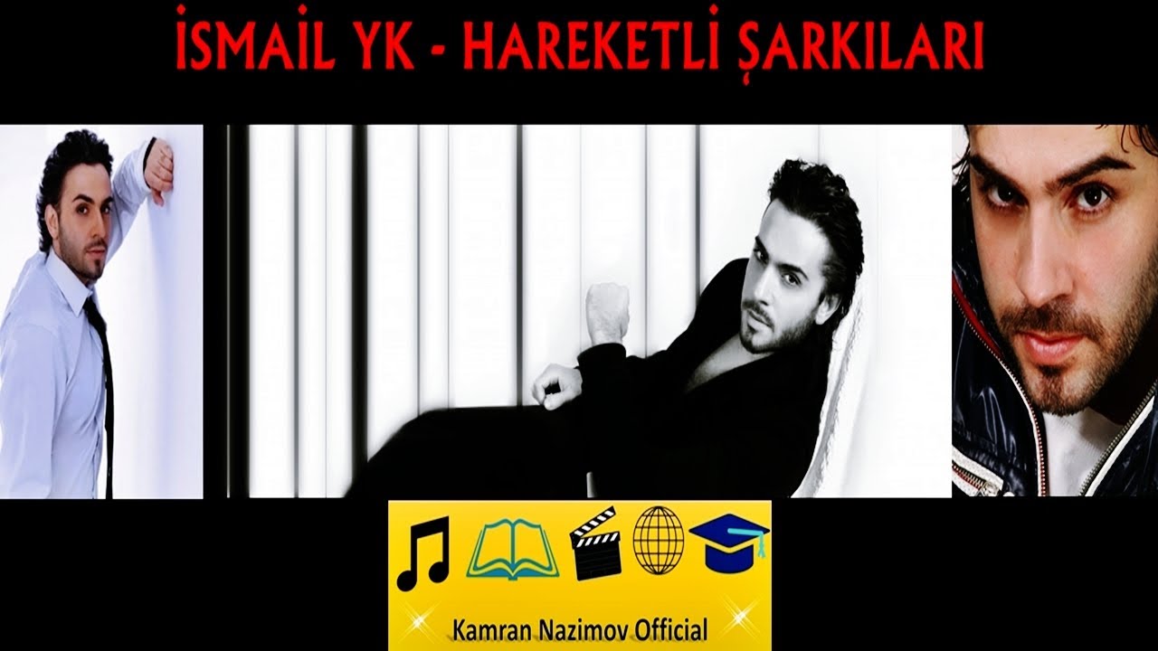 İsmail YK - Hareketli Şarkıları ( Mix 2018 ) HD