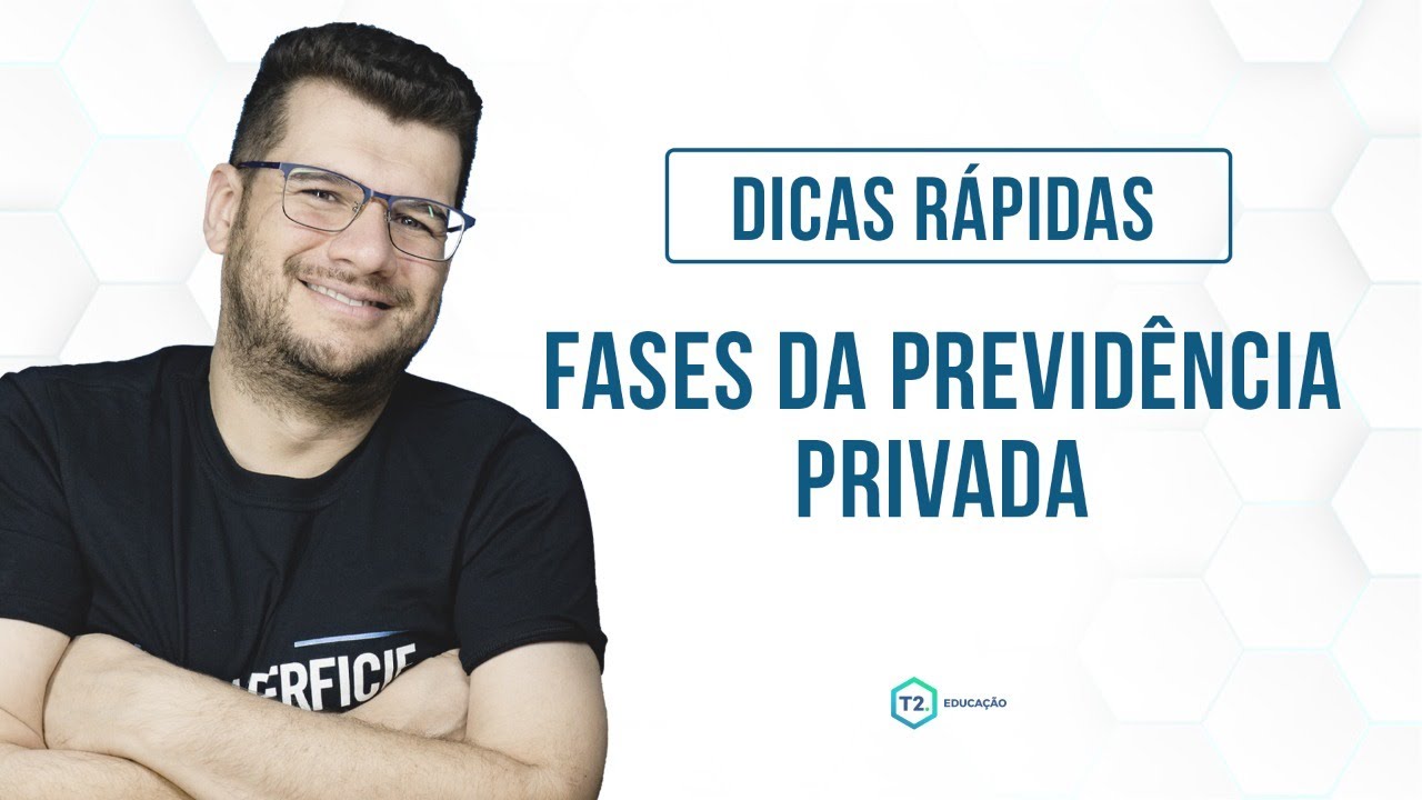 Fases da Previdência Privada | Passar na CPA