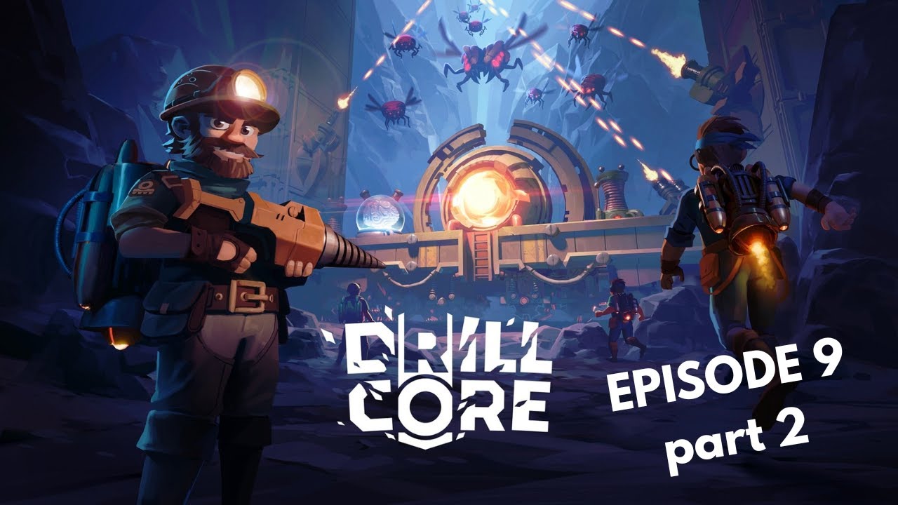 Drill Core Let's Play - A 2 contract special continuation (Ep 9 part 2)