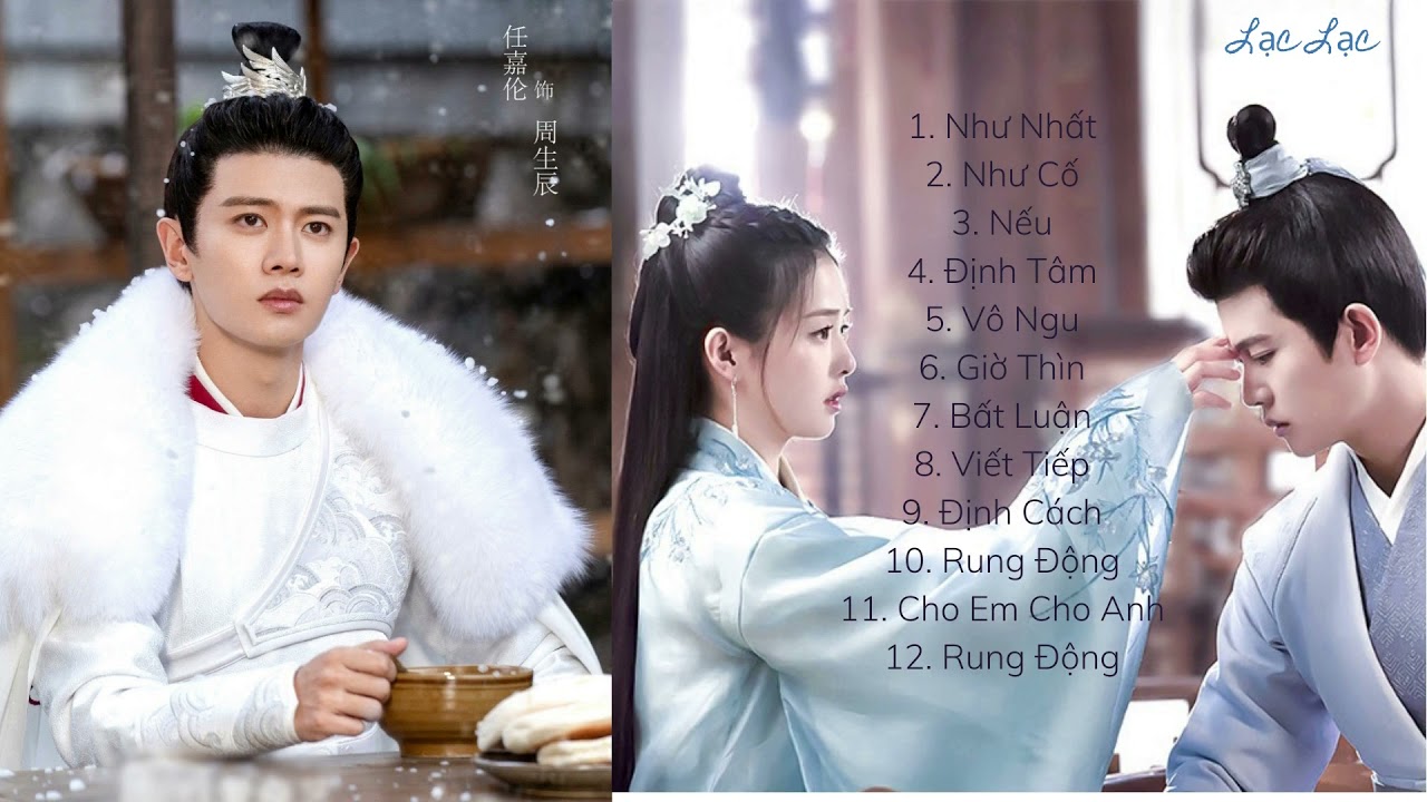 CHÂU SINH NHƯ CỐ - MỘT ĐỜI MỘT KIẾP [LIST OST TỔNG HỢP - Thời Nghi + Châu Sinh Thần]