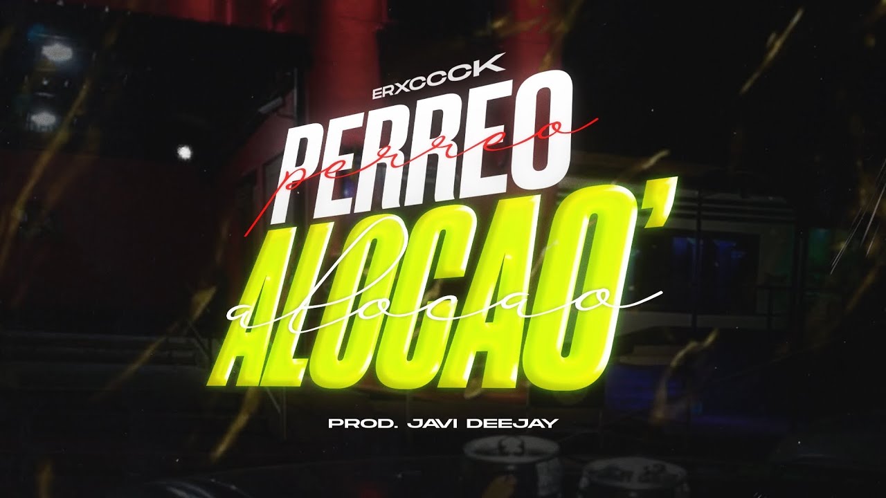 PERREO ALOCAO 🤯-El Ecck (Ft.Javii Deejay)