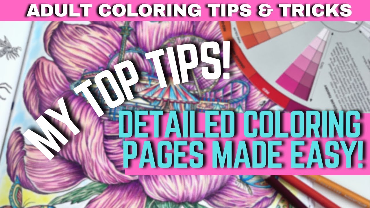 MAKE DETAILED COLORING PAGES LESS OVERWHELMING | Adult Coloring Tips & Tricks | PART 22