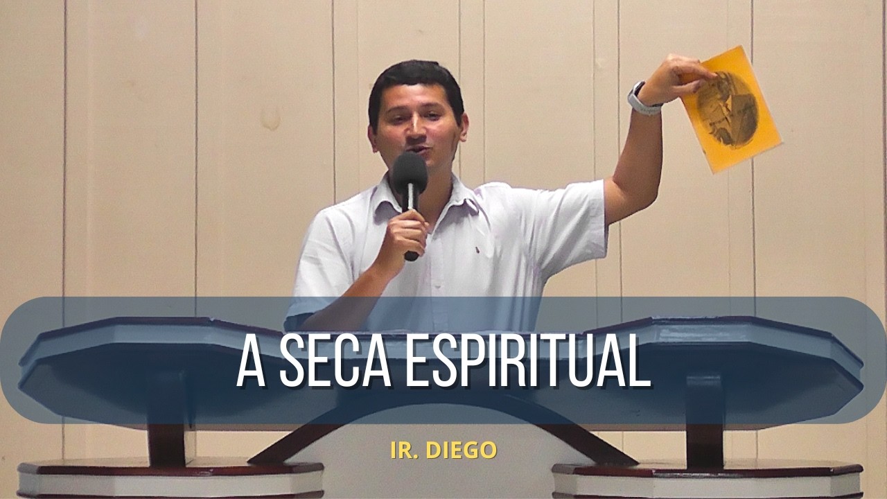 A Seca Espiritual e a Fonte Escondida | Ir. Diego