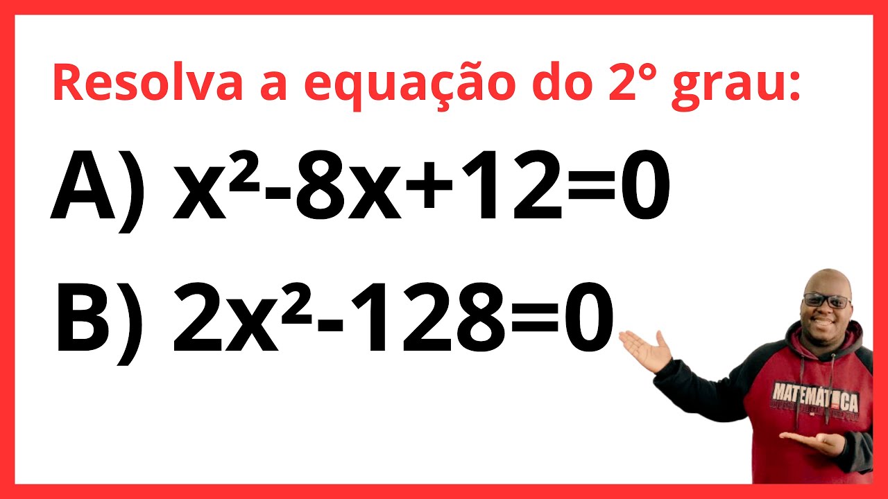 Resolva as equações do 2° grau