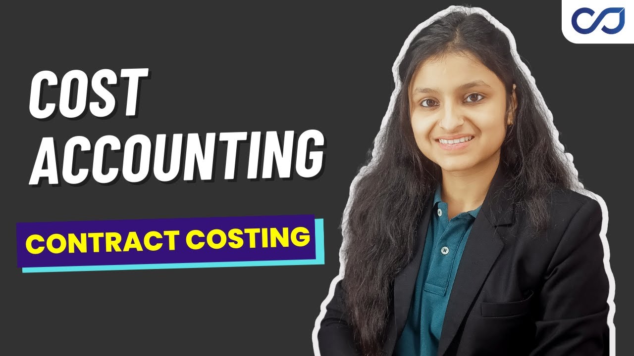 Contract Costing | Methods of Costing | Cost Accounting | CMA Inter