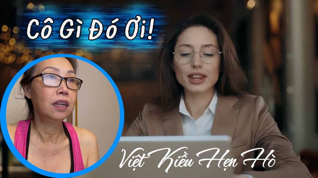 VIỆT KIỀU HẸN HÒ - Cô Gì Đó Ơi! Tủm Tỉm Cười Khi Nhận Tin Nhắn!