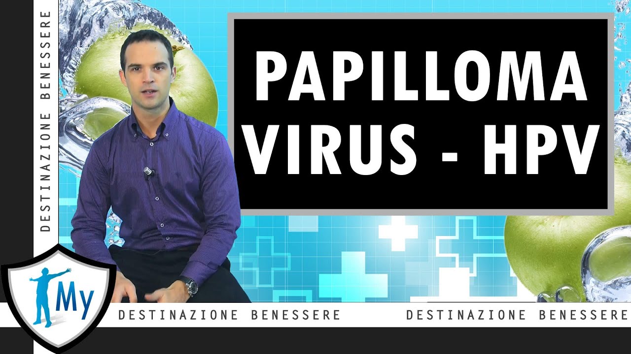 Papilloma virus (HPV)