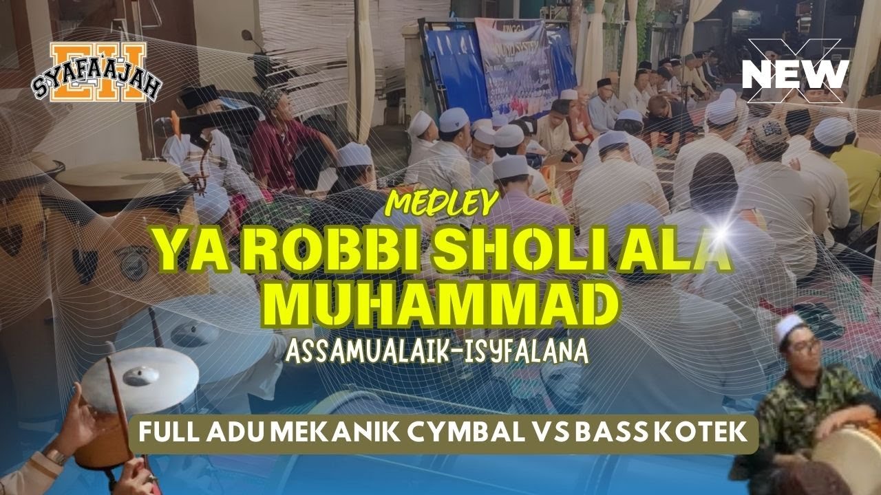 ADU MEKANIK CYMBAL VS BAS KOTEK (YAA ROBBI SHOLLI, ASSALAMU’ALAIK, ISYFA’LANA medley) | EHSYAFAAJAH
