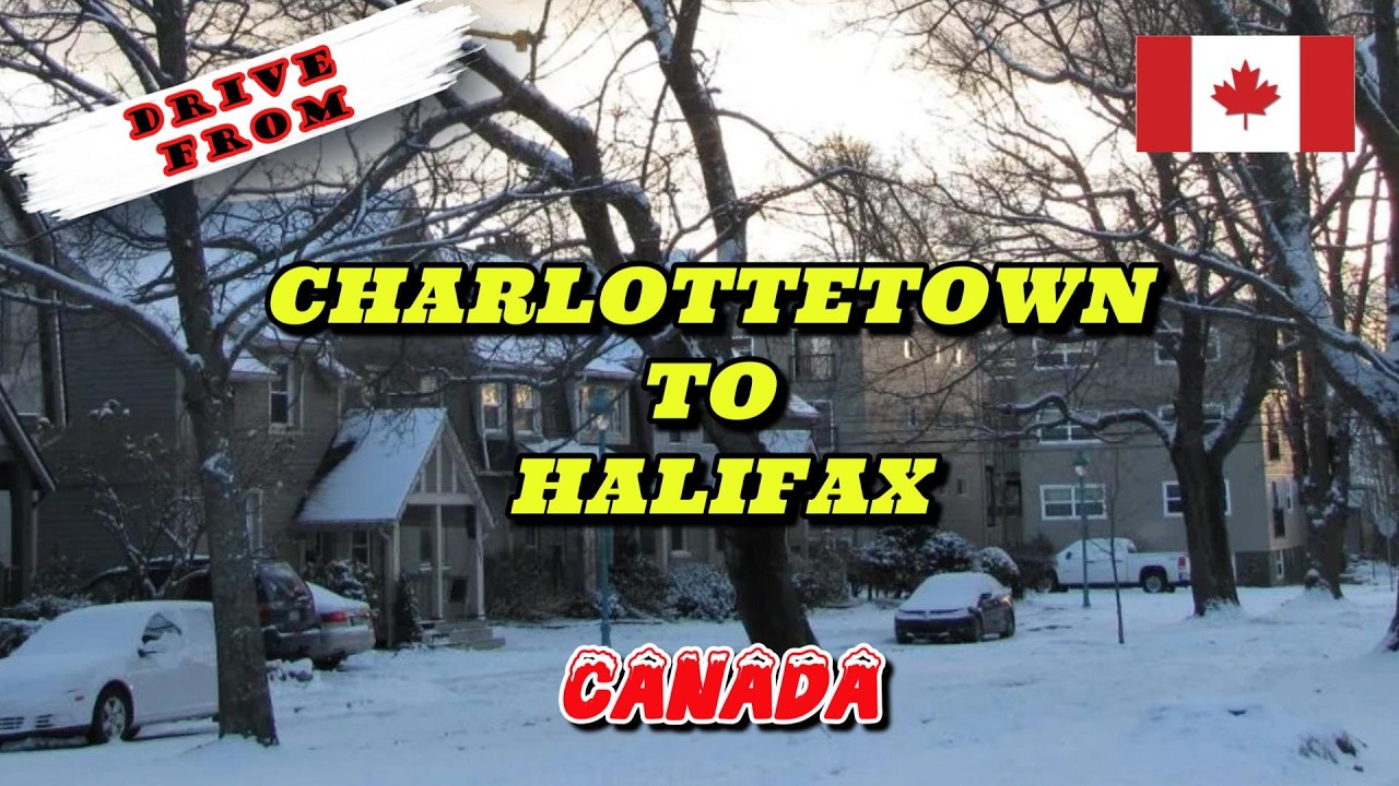412. 🍁Drive from Charlottetown to Halifax - Canada