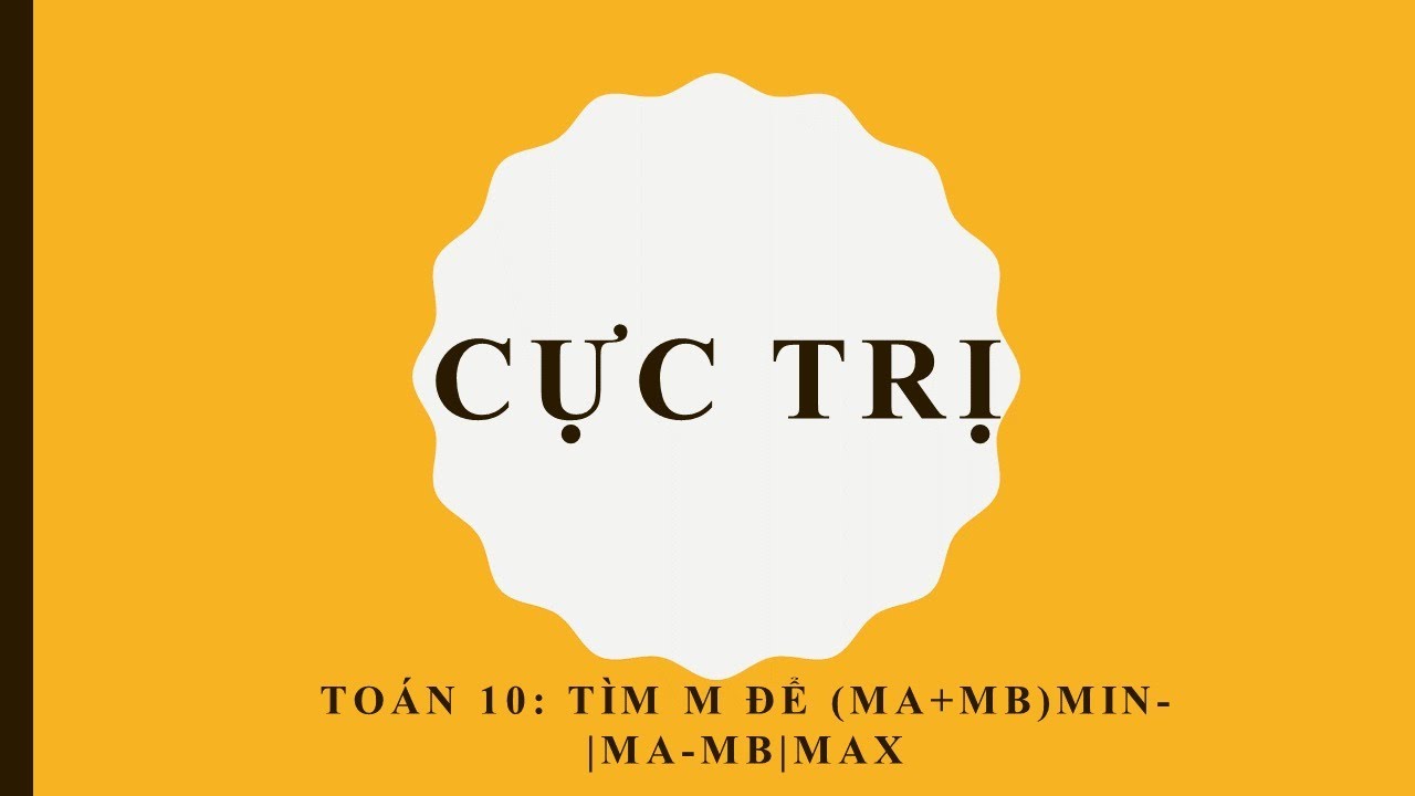 CỰC TRỊ HÌNH HỌC OXY -TOÁN 10