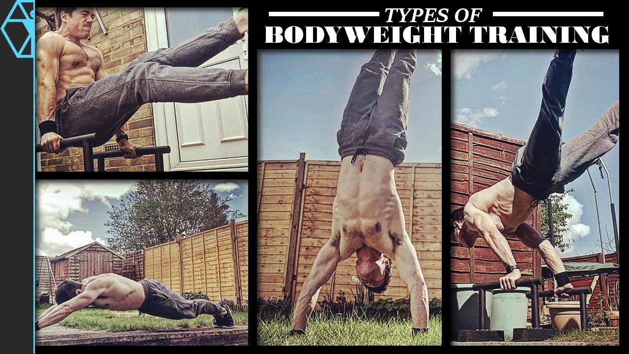 What You need to Know About Bodyweight Training: The Different Types of Calisthenics