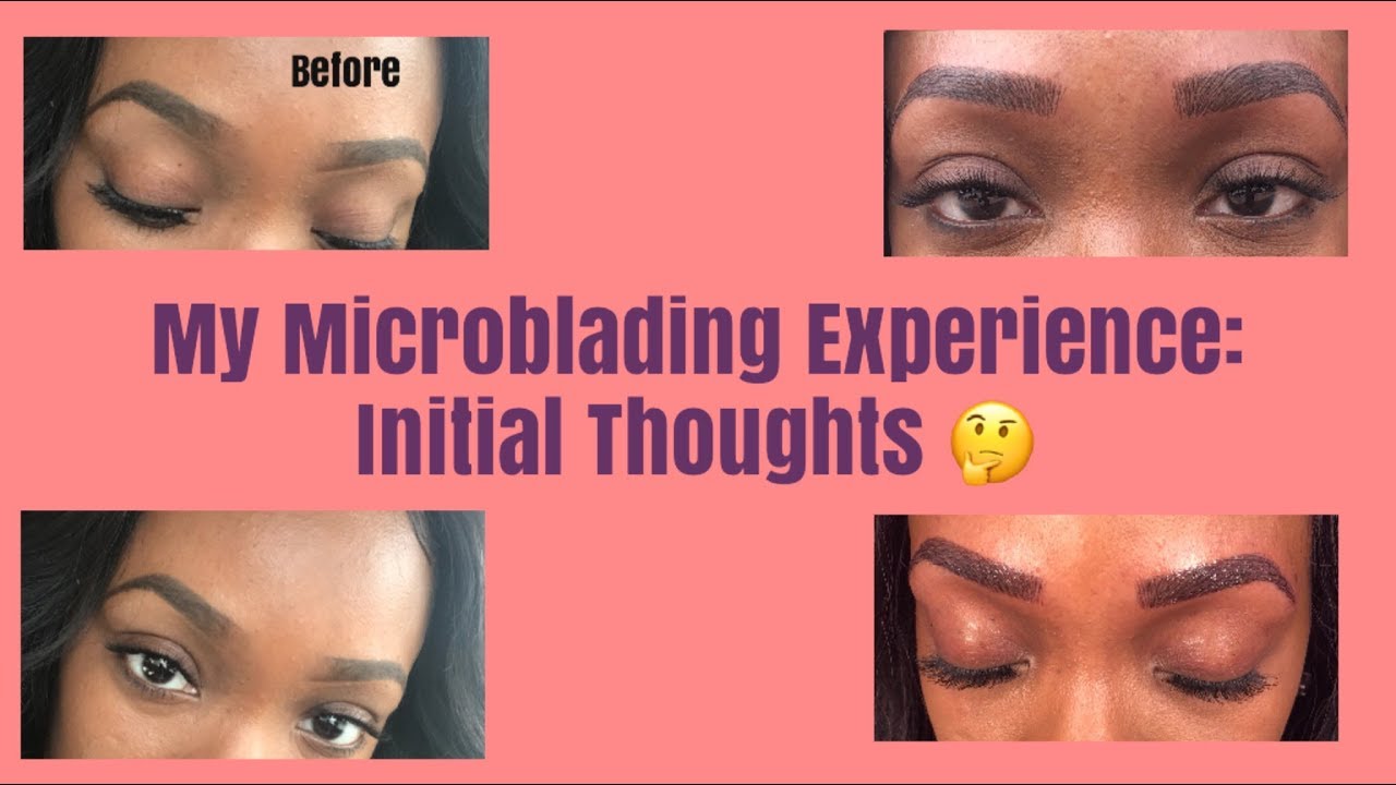 MY MICROBLADING EXPERIENCE: INITIAL THOUGHTS