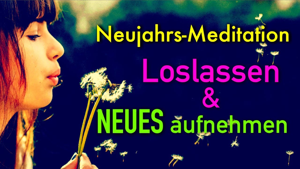 Neujahrs-Meditation | Heilende Vollendung des Jahres + Neuanfang | Loslassen