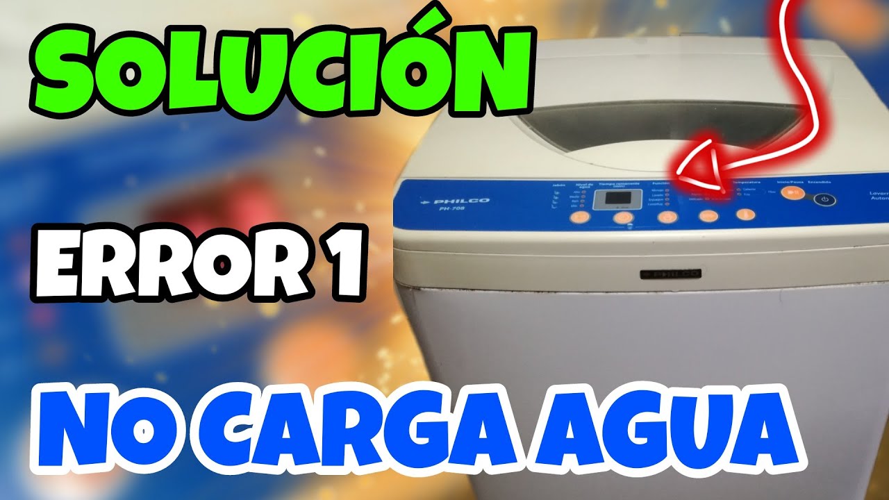 🥇Lavarropas PHILCO PH 708 NO CARGA AGUA Solución ERROR 1