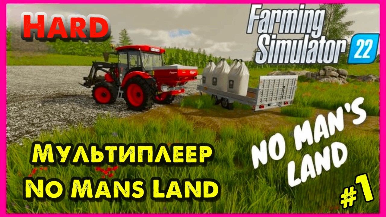 🌼Farming Simulator 22 🌼Мультиплеер No Mans Land Отличное начало🌼 @VadimSenna🌼