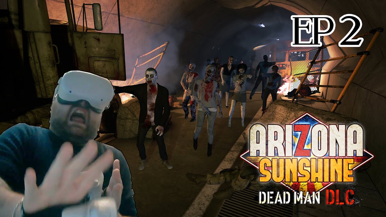 *MY FIRST JUMPSCARE* - Arizona sunshine Dead man DLC (EP 2) VR