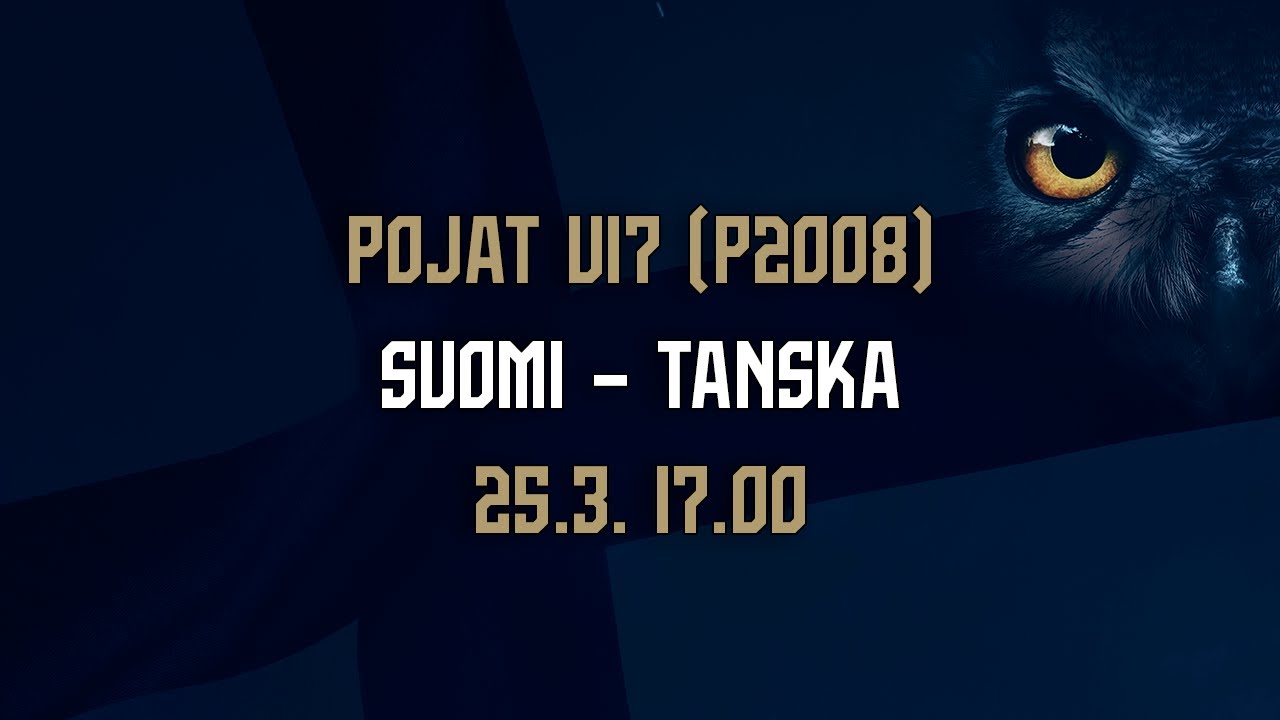 Pojat U17 (2008) | Suomi – Tanska | 25.3. 17.00