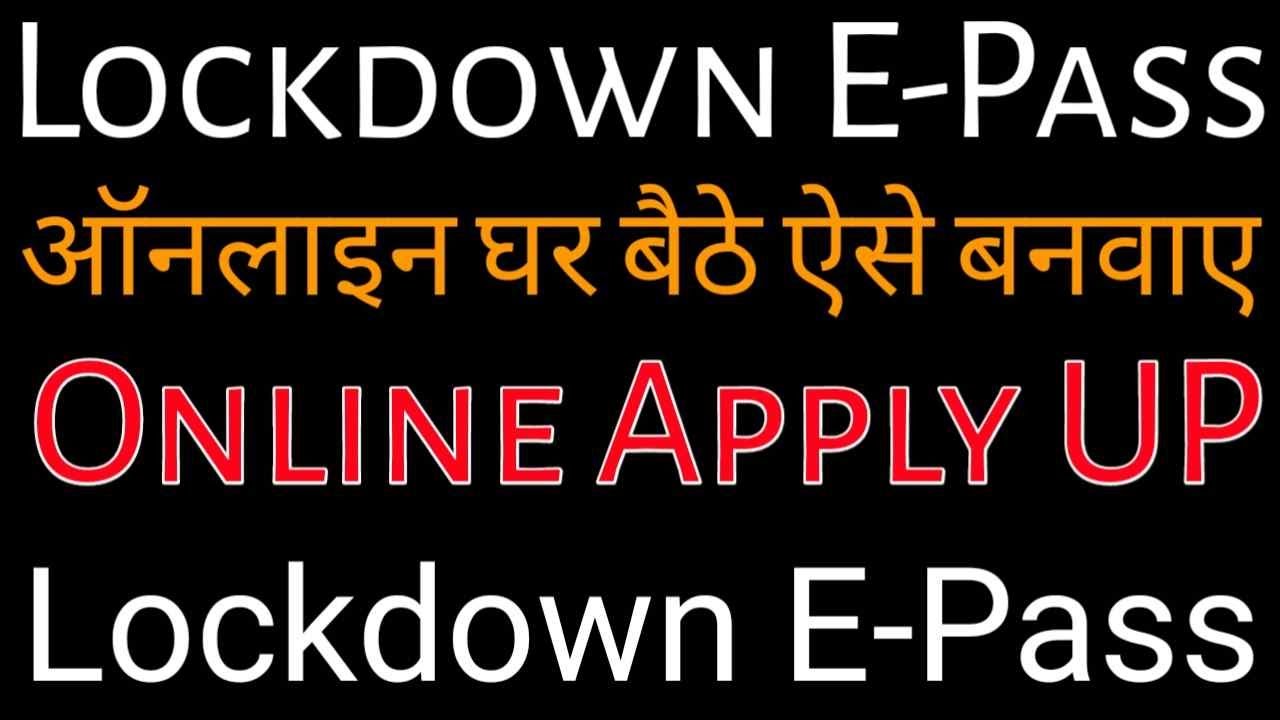 LOCKDOWN UP E PASS ONLINE APPLY|UP E PASS| LOCKDOWN E PASS