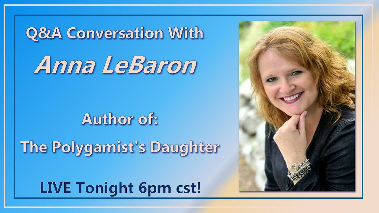 Live Q&A With Anna LeBaron - A Polygamist's Daughter Author + Cult Survivor