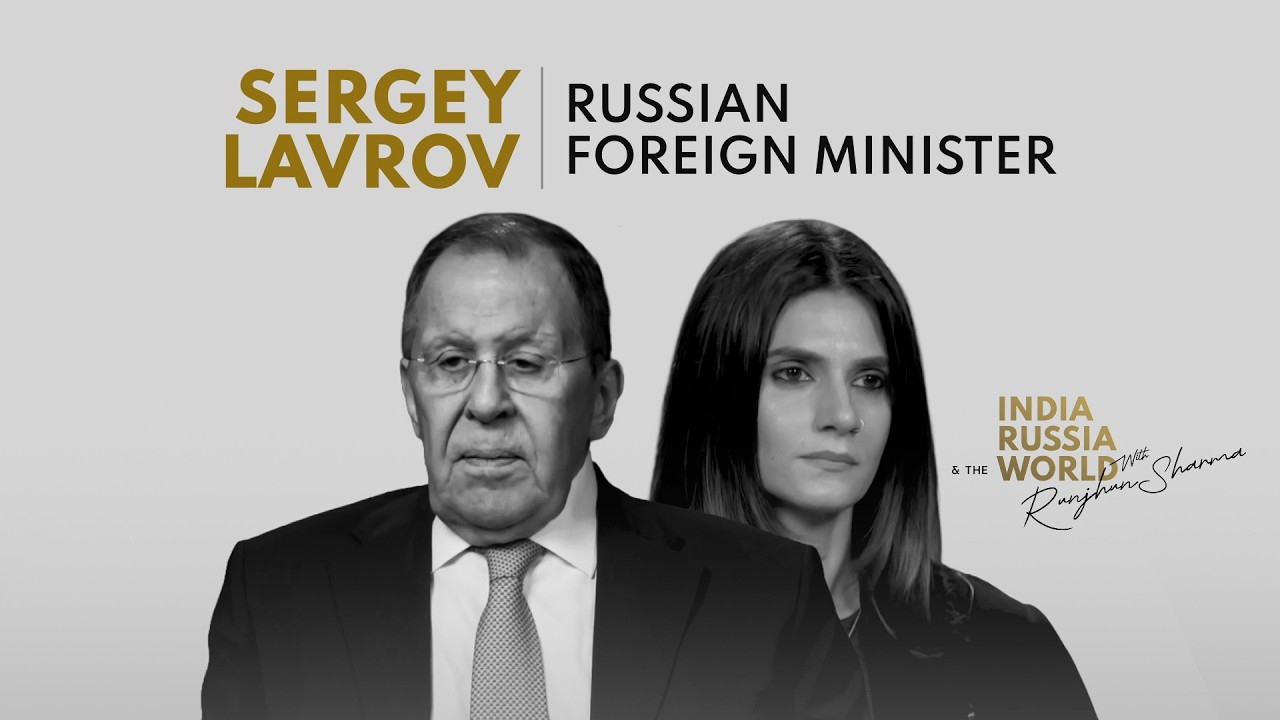 Sergey Lavrov Interview - India-Russia Bond, Oil, BRICS and much more with Russian Foreign Minister