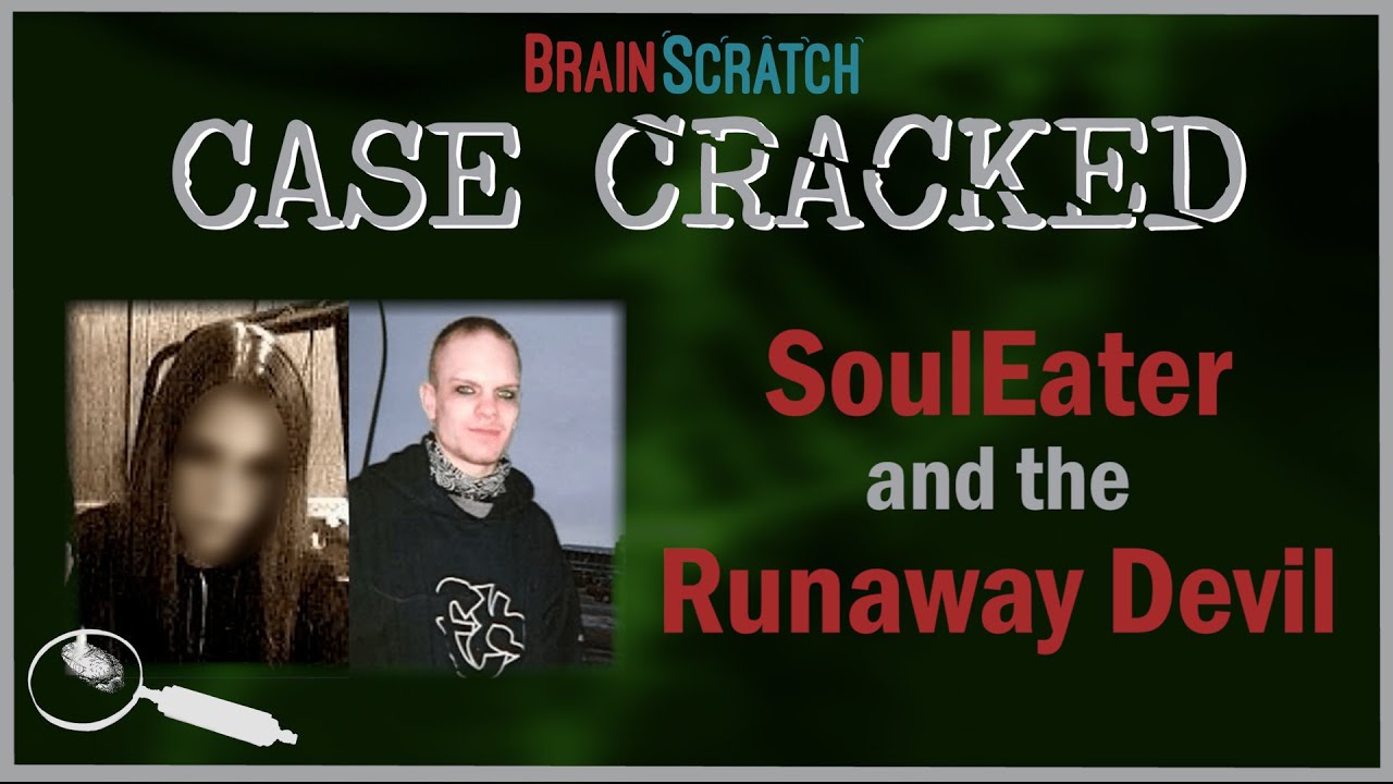 Case Cracked: SoulEater and the Runaway Devil