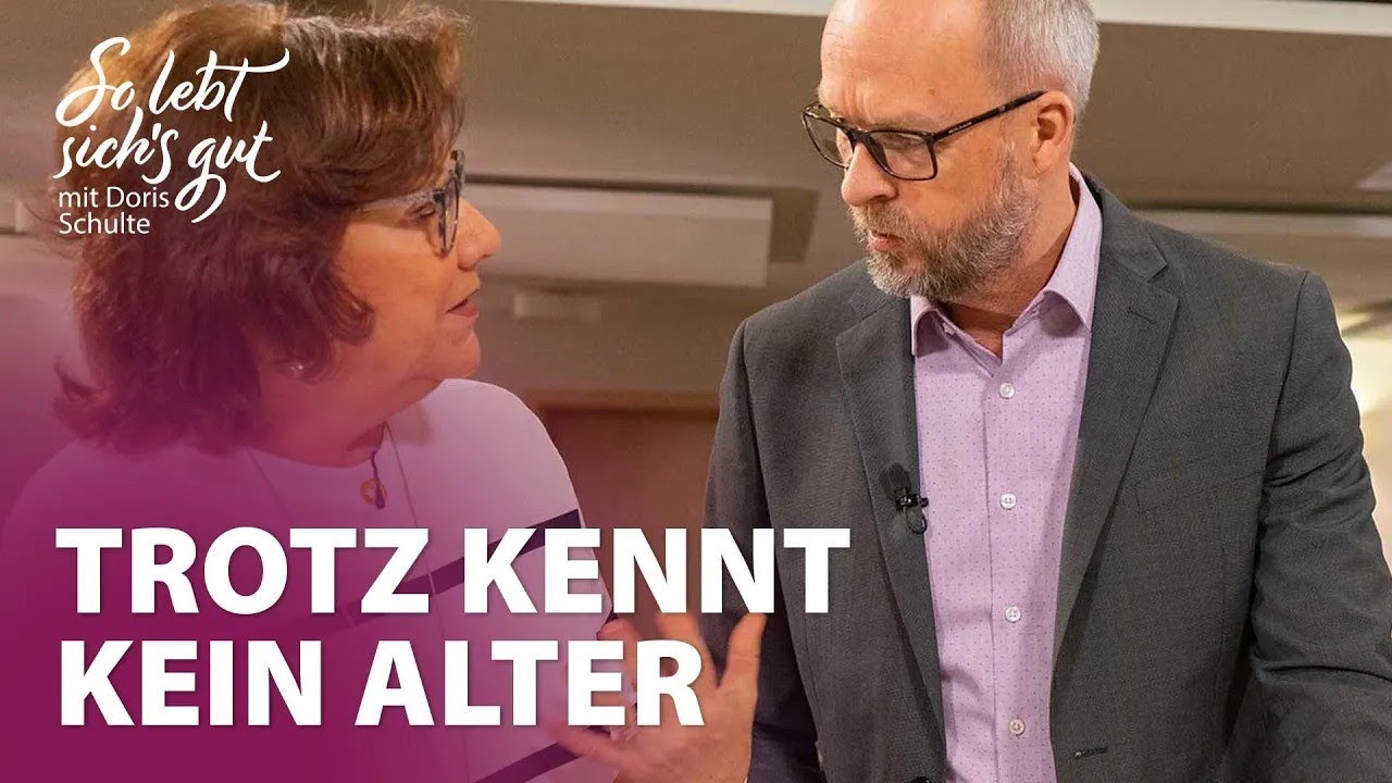 Trotz kennt kein Alter | Mit Doris Schulte | #solebtsichsgut