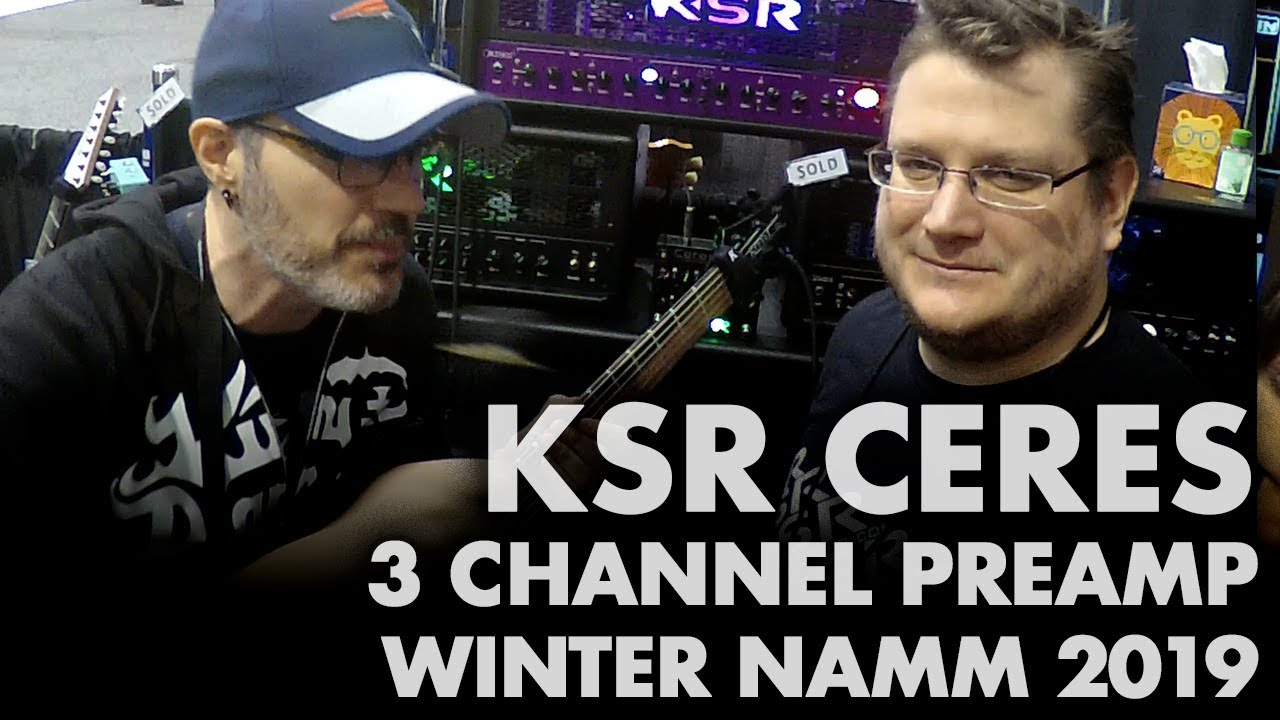 KSR Ceres 3 Channel Preamp - Winter NAMM 2019