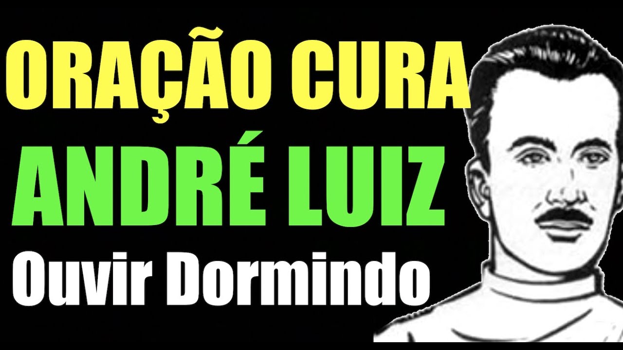 Ora&ccedil;&atilde;o Cura Andr&eacute; Luiz 🙏 Fluidificar &Aacute;gua 🙏 Passe Espiritual 🙏 Prece Esp&iacute;rita para Dormir