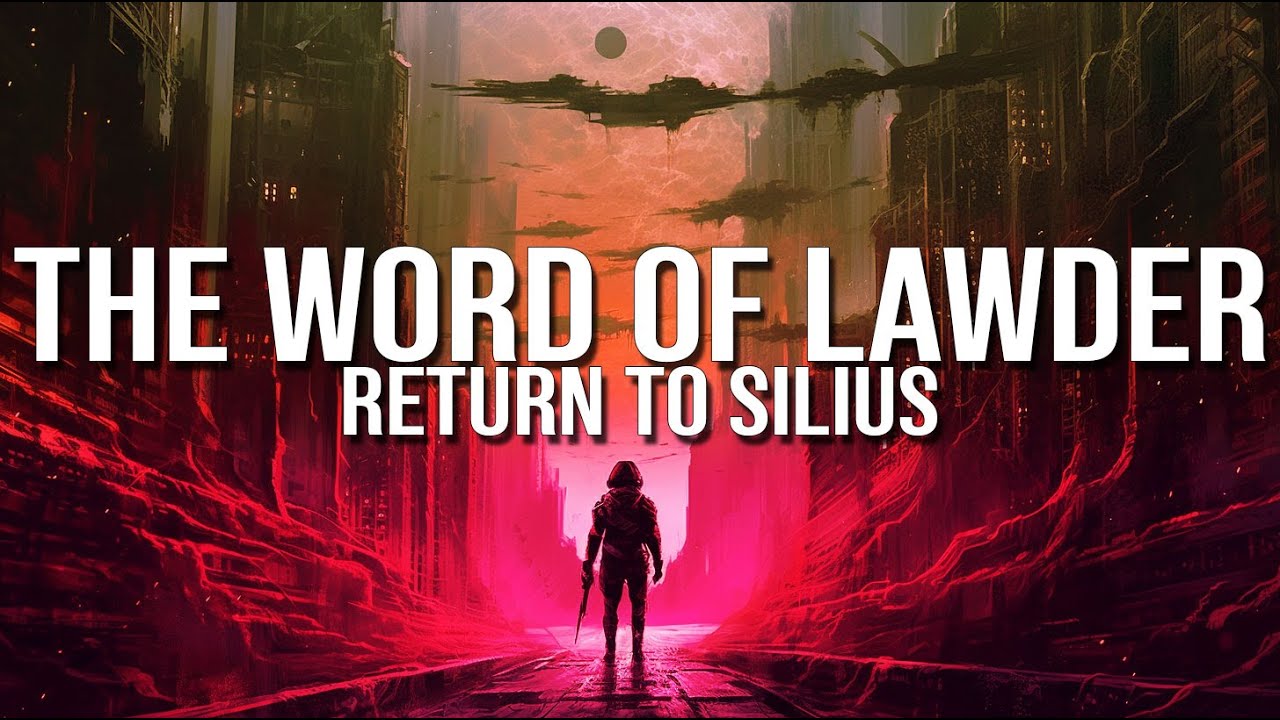 The Word Of Lawder - Return To Silius