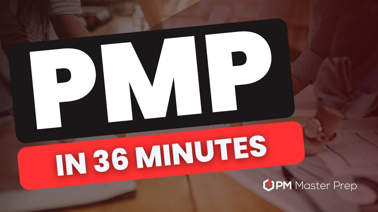 Everything you need to know about PMBOK in just 36 minutes! ⏱ PMP exam explained (in 36 Minutes!)